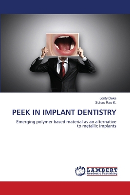Peek in Implant Dentistry 6208457653 Book Cover