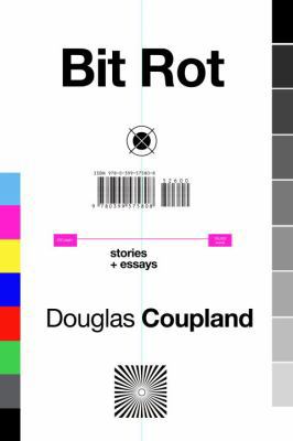 Bit Rot: Stories + Essays 0399575804 Book Cover