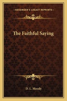 The Faithful Saying 1162721162 Book Cover