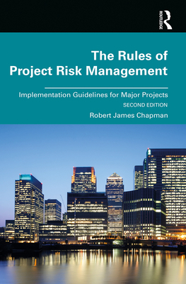 The Rules of Project Risk Management: Implement... 0367209322 Book Cover