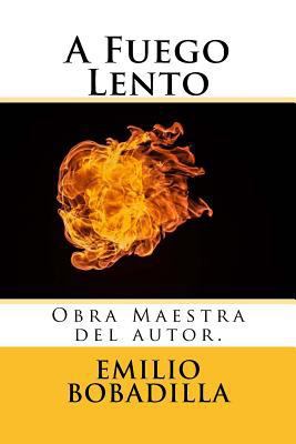 A Fuego Lento (Spanish) Edition [Spanish] 1545370648 Book Cover