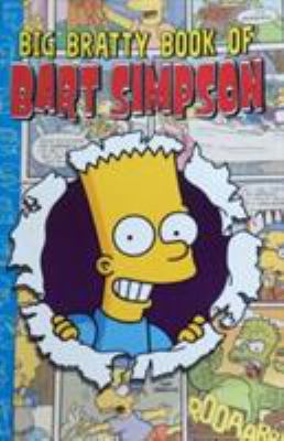 Simpsons Comics Presents: The Big Bratty Book o... 1840238461 Book Cover