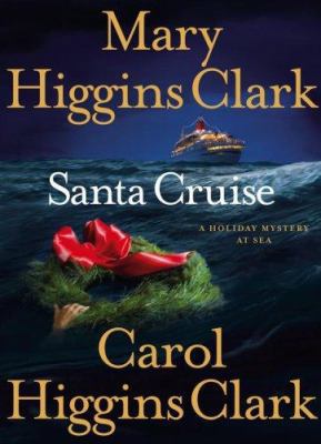 Santa Cruise: A Holiday Mystery at Sea 1416535527 Book Cover