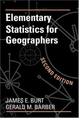 Elementary Statistics for Geographers: Second E... 0898629993 Book Cover