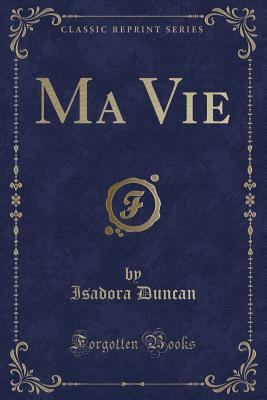 Ma Vie (Classic Reprint) [French] 1390694887 Book Cover