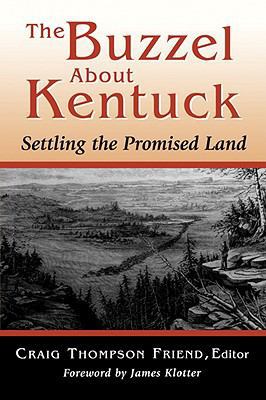 The Buzzel about Kentuck: Settling the Promised... 0813192110 Book Cover