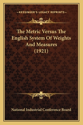 The Metric Versus The English System Of Weights... 1165103818 Book Cover