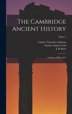 The Cambridge Ancient History: Volume of Plates... 1013409345 Book Cover