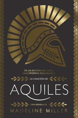 La Canción de Aquiles [Spanish] 8413622131 Book Cover