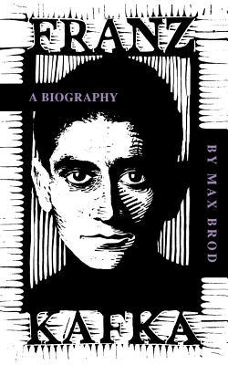 Franz Kafka: A Biography 0306806703 Book Cover