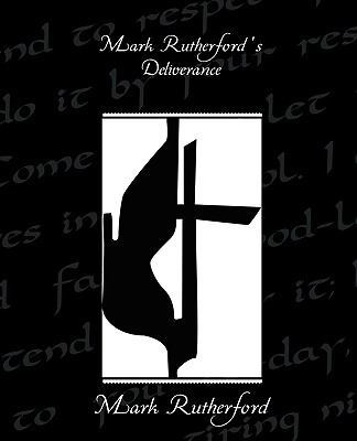 Mark Rutherford S Deliverance 1438533349 Book Cover
