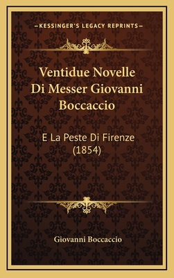 Ventidue Novelle Di Messer Giovanni Boccaccio: ... [Italian] 1168608252 Book Cover