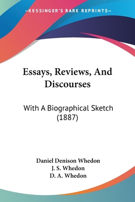 Essays, Reviews, And Discourses: With A Biograp... 1436838673 Book Cover