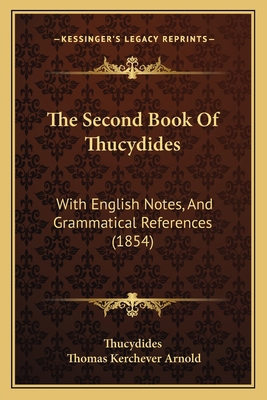 The Second Book Of Thucydides: With English Not... 1165090864 Book Cover