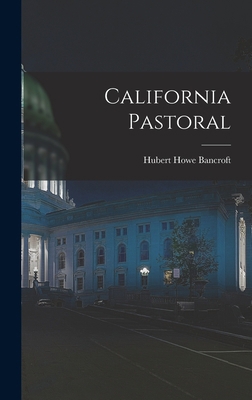 California Pastoral 1017676585 Book Cover