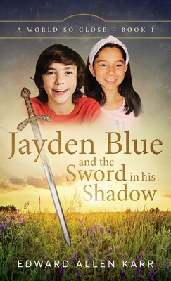Jayden Blue and The Sword in his Shadow 1950886395 Book Cover