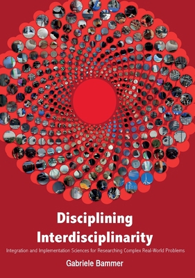 Disciplining Interdisciplinarity: Integration a... 1922144274 Book Cover