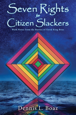 Seven Rights for Citizen Slackers: With Notes f... B09V5Z3XGM Book Cover