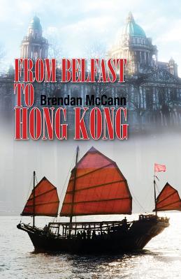 From Belfast to Hong Kong 1789555833 Book Cover