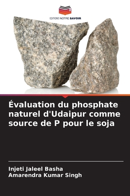 Évaluation du phosphate naturel d'Udaipur comme... [French] 6208017122 Book Cover