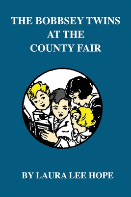 The Bobbsey Twins at the County Fair B0863RTGSS Book Cover