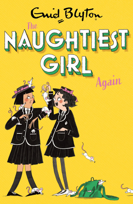 Naughtiest Girl Again: Book 2 1444958615 Book Cover