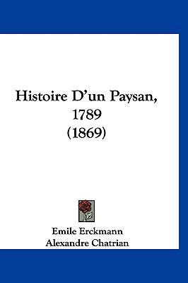 Histoire D'un Paysan, 1789 (1869) [French] 1120581702 Book Cover