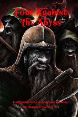 Four Against the Abyss: A Supplement for Four A... 1979680205 Book Cover