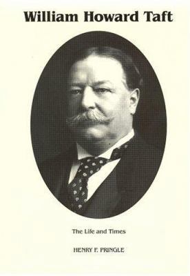 The Life & Times of William Howard Taft 0945707207 Book Cover