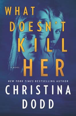 What Doesn't Kill Her 1335507531 Book Cover