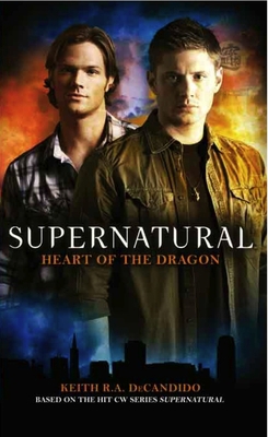 Supernatural: Heart of the Dragon B0082PV7AM Book Cover