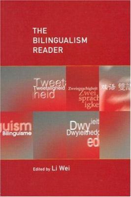 The Bilingualism Reader 0415213363 Book Cover