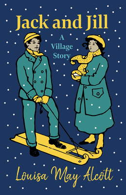 Jack and Jill - A Village Story 1408626799 Book Cover