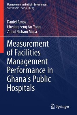 Measurement of Facilities Management Performanc... 9813343346 Book Cover