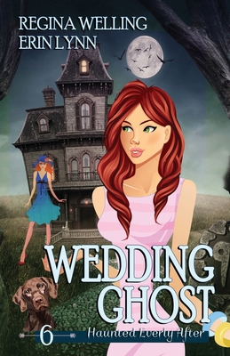 Wedding Ghost: A Cozy Mystery with a Ghostly Twist 1953044328 Book Cover