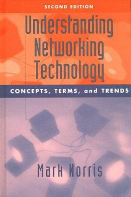 Understanding Networking Technology: Concepts, ... 0890069980 Book Cover
