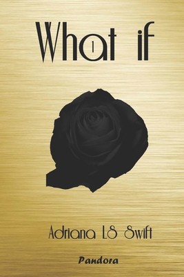 What if: (Primera parte de cuatro) [Spanish] B095GRW3P8 Book Cover
