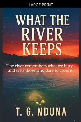 What The River Keeps [Large Print] B0GP5SNFT1 Book Cover