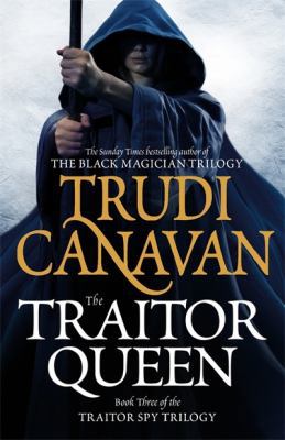 The Traitor Queen. Trudi Canavan 1841495956 Book Cover