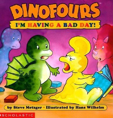 I'm Having a Bad Day! (Dinofours) 0590035517 Book Cover