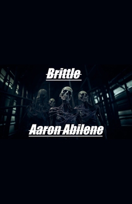 Brittle B0FXR4BN7V Book Cover