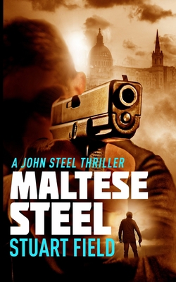 Maltese Steel (John Steel Book 5)            Book Cover