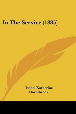 In The Service (1885) 1120202760 Book Cover