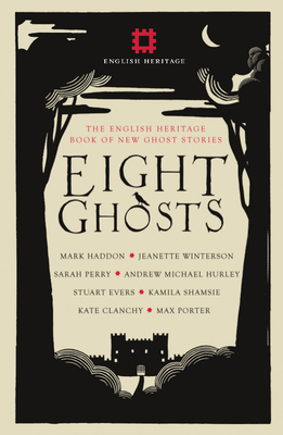 Eight Ghosts: The English Heritage Book of Ghos... 1910463736 Book Cover