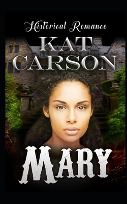 Mary: Historical Clean Western Romance 1540595099 Book Cover