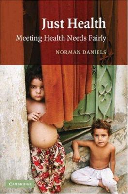 Just Health: Meeting Health Needs Fairly B007Z00IP0 Book Cover