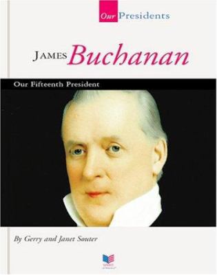 James Buchanan: Our Fifteenth President [Large Print] 1567668526 Book Cover