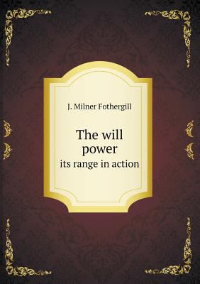 The will power its range in action 5518595816 Book Cover