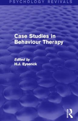Case Studies in Behaviour Therapy 0415842093 Book Cover