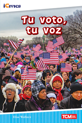 Tu voto, tu voz [Spanish] 1087622654 Book Cover